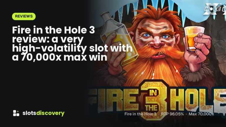 Fire in the Hole 3 review: a very high-volatility slot with a 70,000x max win