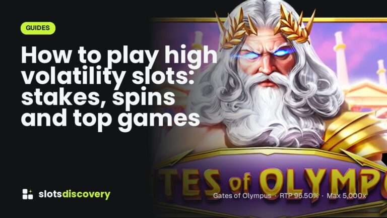 How to play high volatility slots: stakes, spins and top games