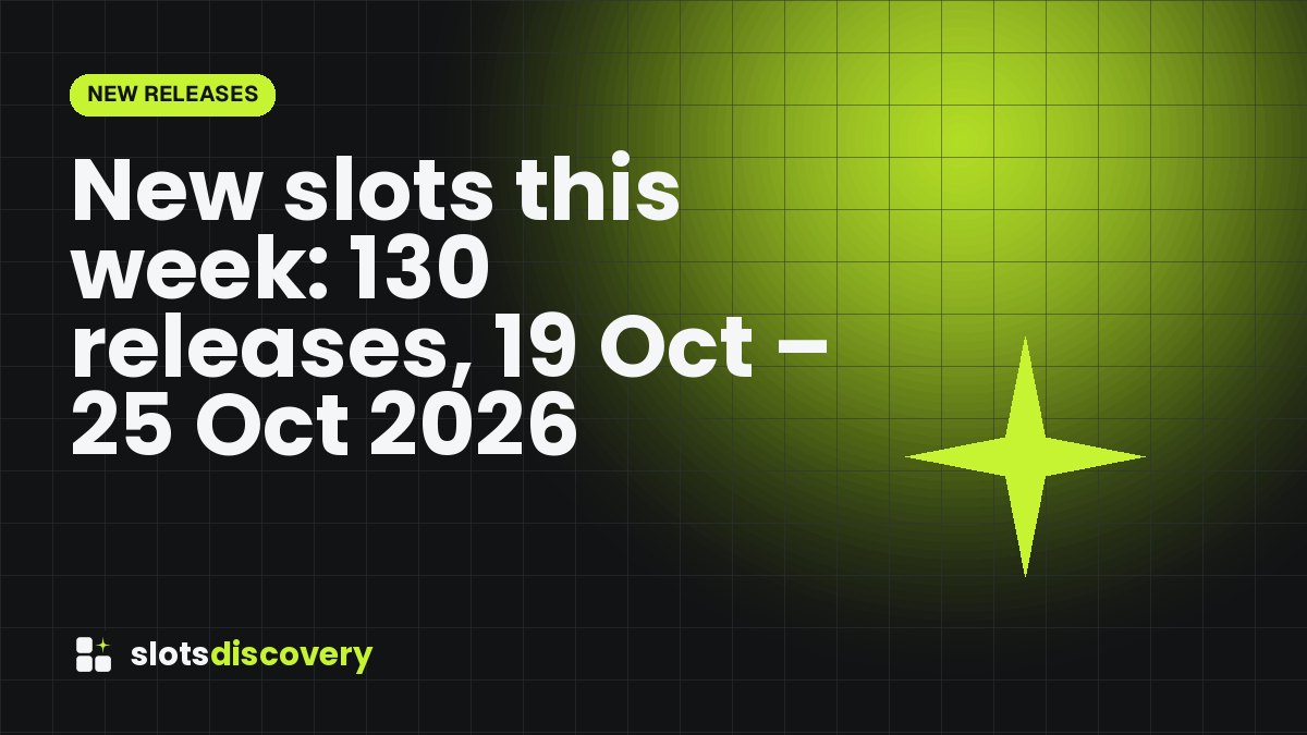 New slots this week: 130 releases, 19 Oct – 25 Oct 2026